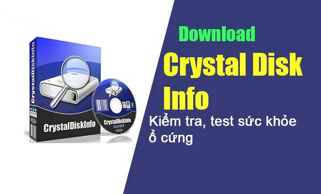 Kiểm tra ổ cứng bằng Crystaldiskinfo