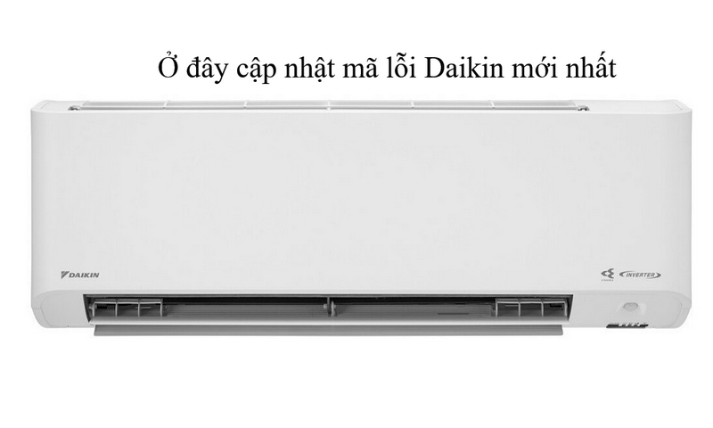 Bảng mã lỗi máy lạnh daikin inverter