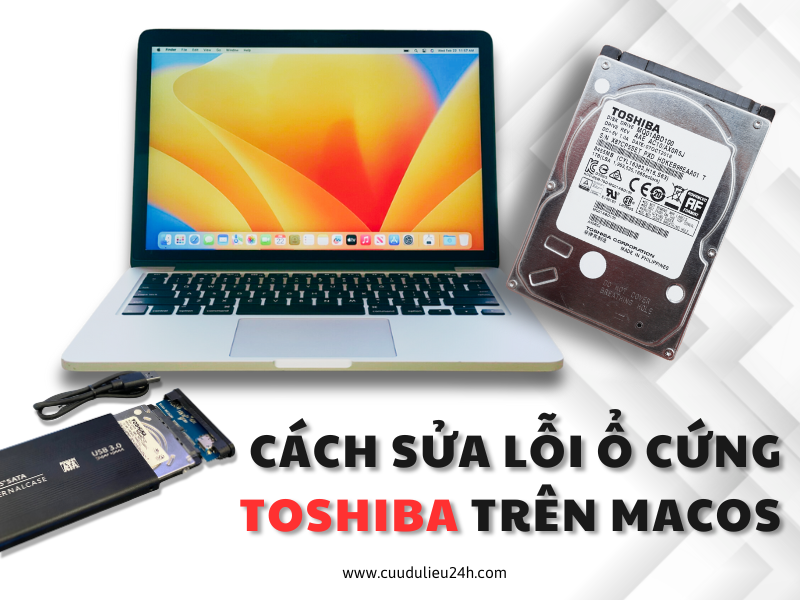 Cách sửa lỗi ổ cứng Toshiba trên macOS