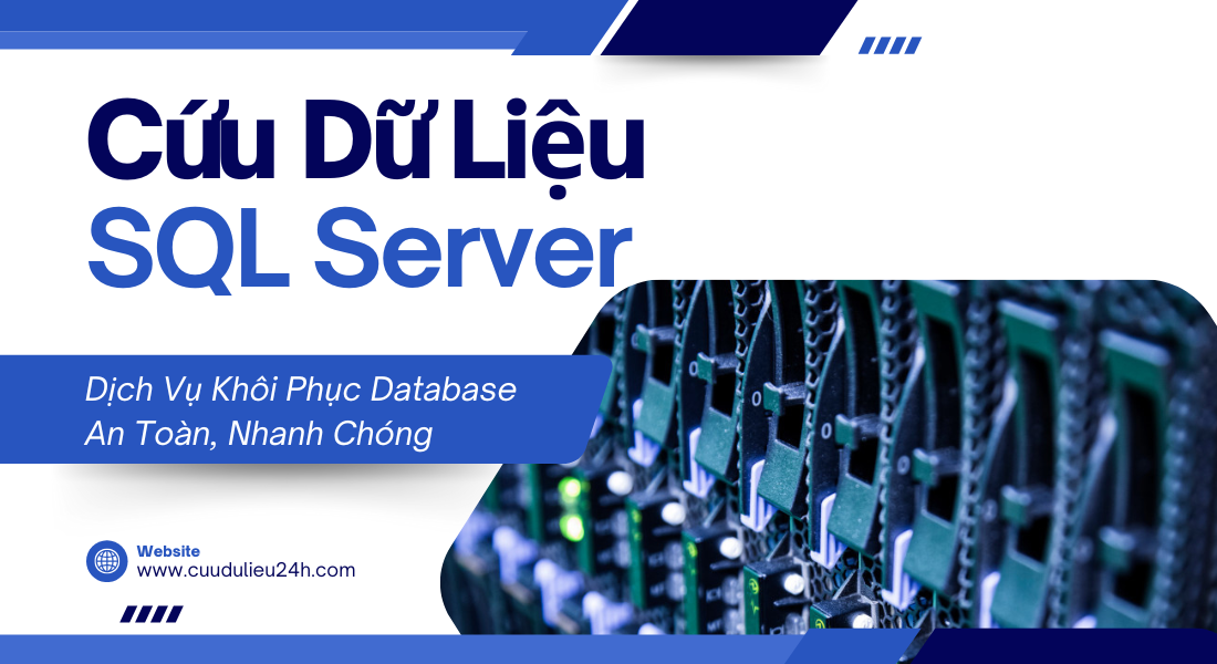 Dịch Vụ Cứu Dữ Liệu SQL Server