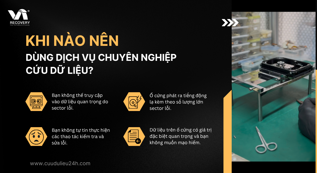 Khi n&agrave;o n&ecirc;n d&ugrave;ng dịch vụ cứu dữ liệu chuy&ecirc;n nghiệp