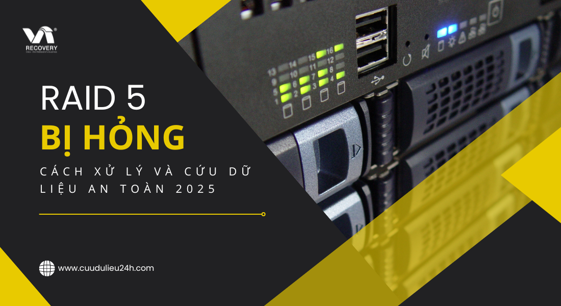 Những l&yacute; do RAID 5 dễ hỏng dữ liệu v&agrave; c&aacute;ch xử l&yacute; an to&agrave;n