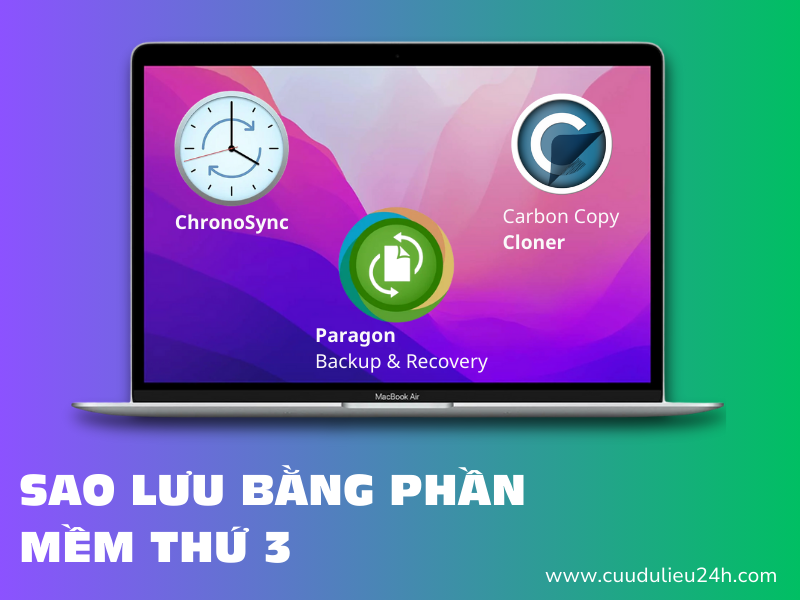 Sao lưu Macbook bằng phần mềm b&ecirc;n thứ ba