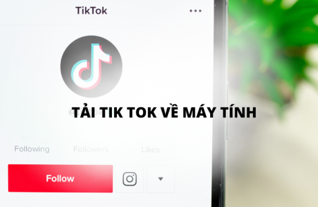 Tải tik tok về máy tính