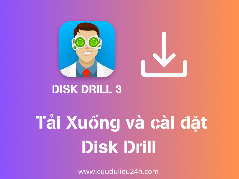 tải v&agrave; c&agrave;i đặt disk drill